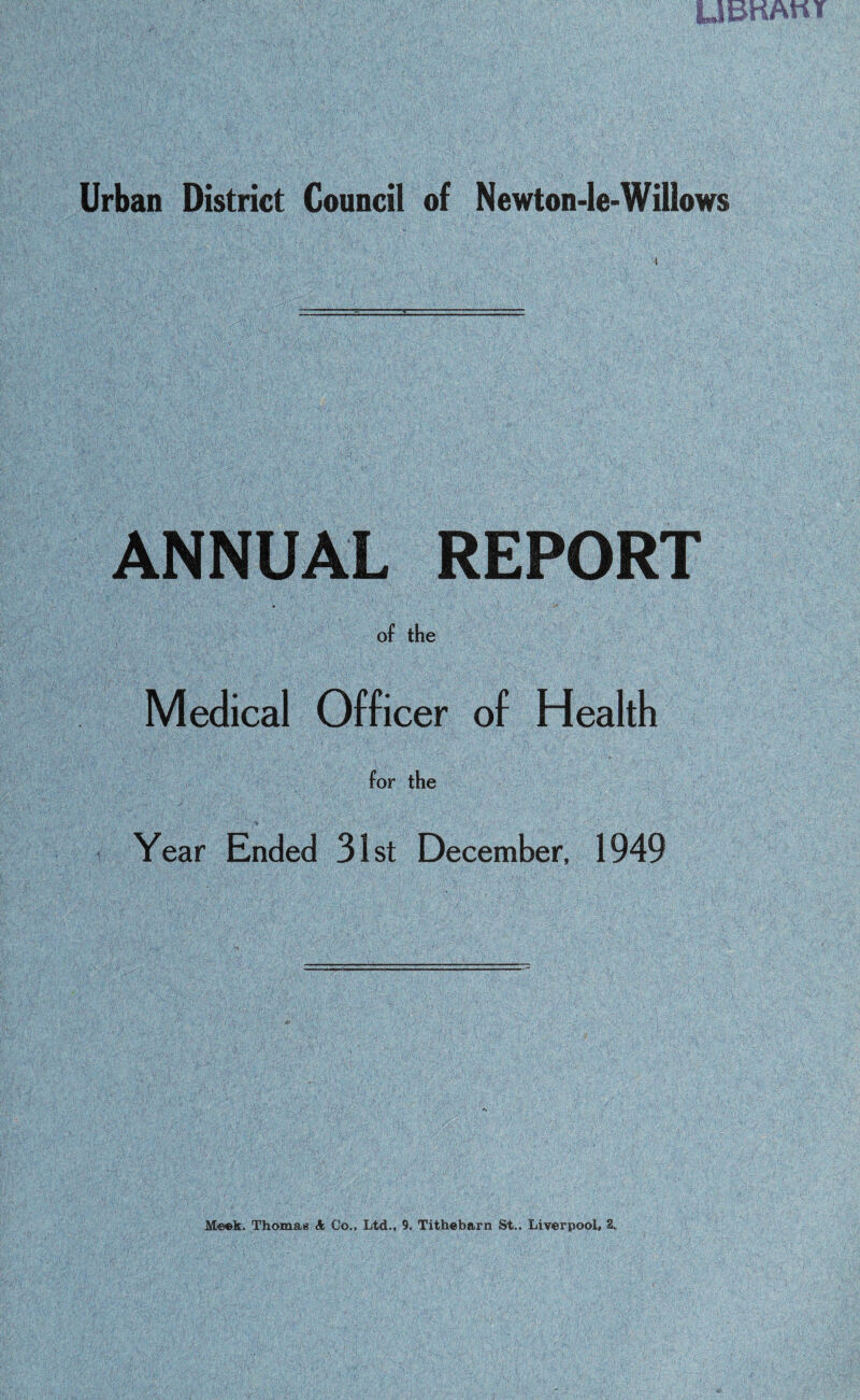 ANNUAL REPORT of the Medical Officer of Health for the Year Ended 31st December, 1949