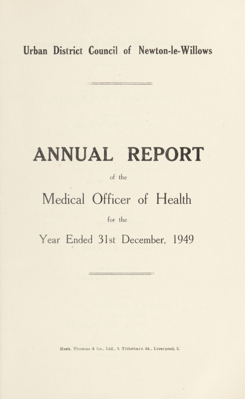 ANNUAL REPORT of the Medical Officer of Health for the Year Ended 31 st December, 1949