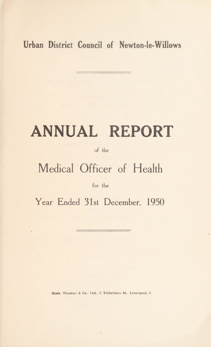 ANNUAL REPORT of the Medical Officer of Health for the Year Ended 31st December, 1950
