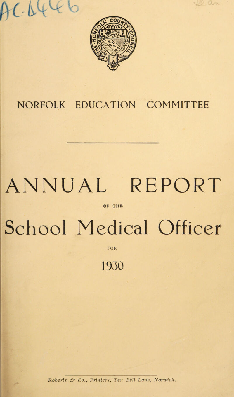 ANNUAL REPORT OF THE School Medical Officer FOR 1930