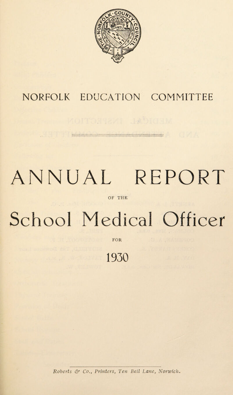 ANNUAL REPORT OF THE School Medical Officer FOR 1930