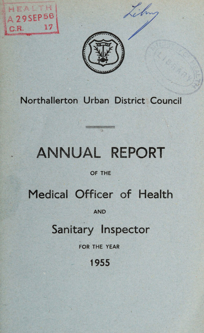 ANNUAL REPORT OF THE Medical Officer of Health AND Sanitary Inspector FOR THE YEAR 1955