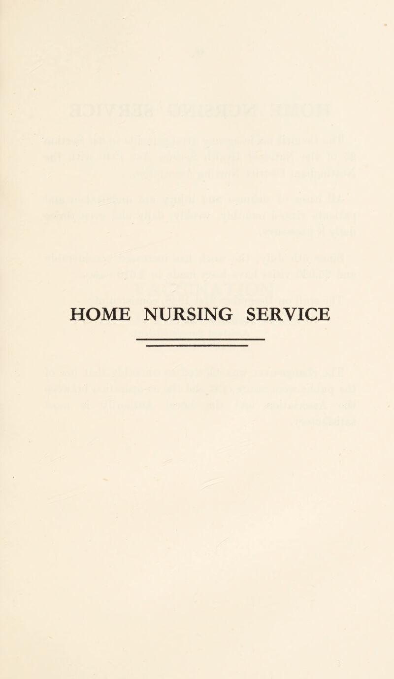 HOME NURSING SERVICE