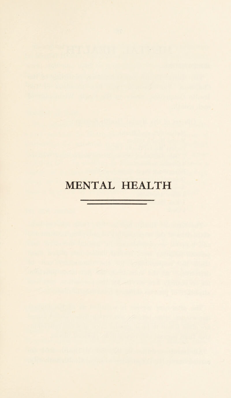 MENTAL HEALTH