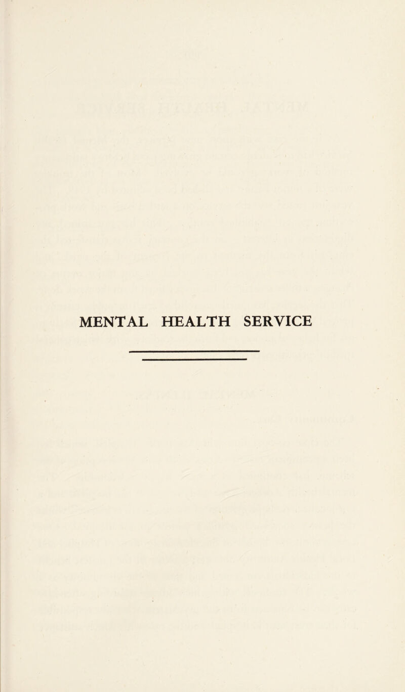 MENTAL HEALTH SERVICE