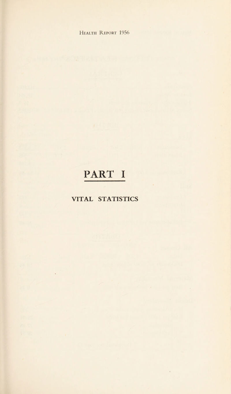 PART I VITAL STATISTICS