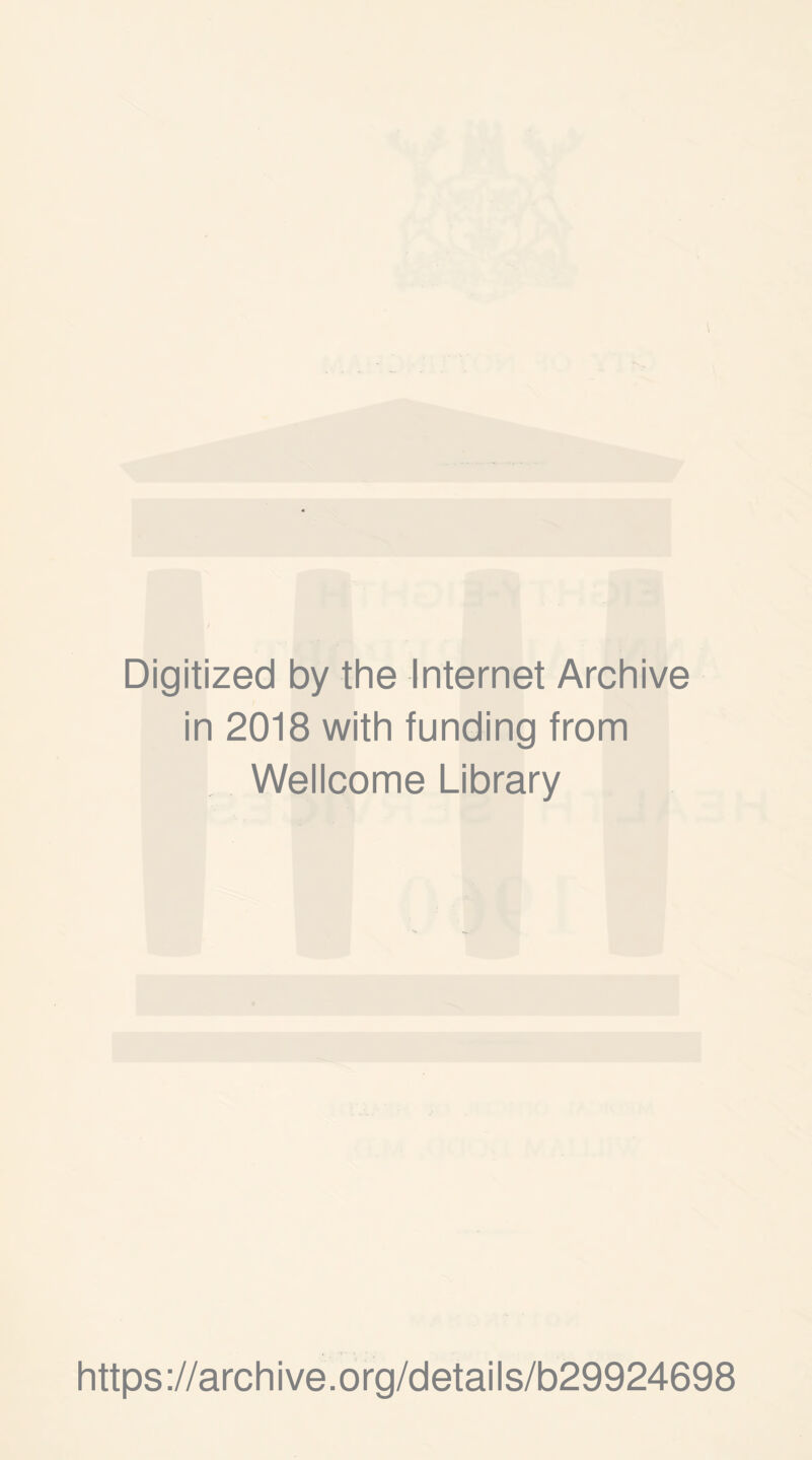 Digitized by the Internet Archive in 2018 with funding from Wellcome Library