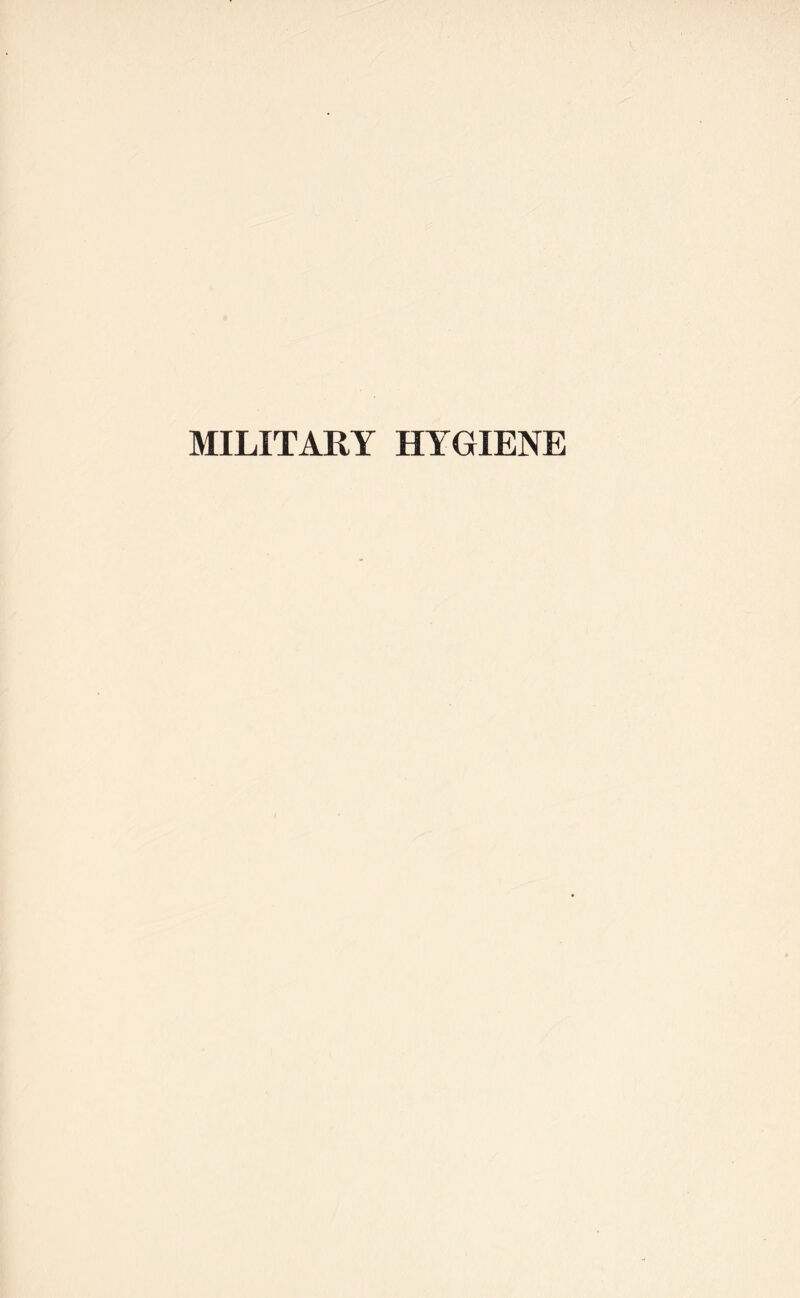 MILITARY HYGIENE