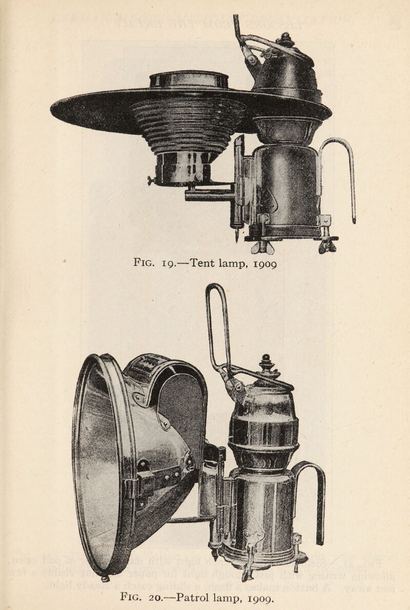 Fig. 19.—Tent lamp, 1909 Fig. 20.-—Patrol lamp, 1909.