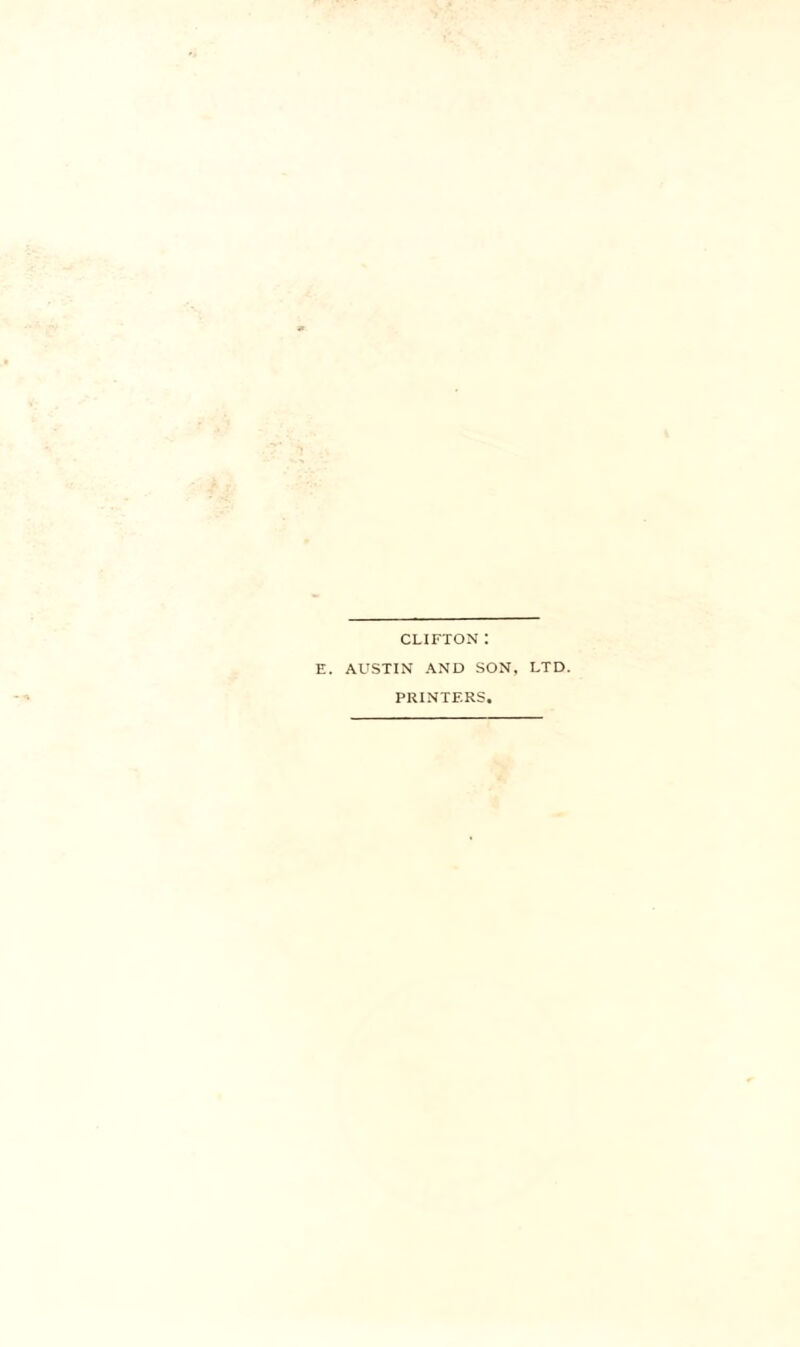 CLIFTON : E. AUSTIN AND SON, LTD. PRINTERS,