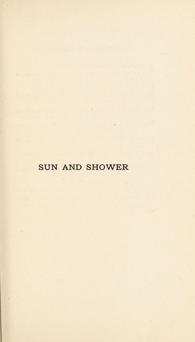 SUN AND SHOWER