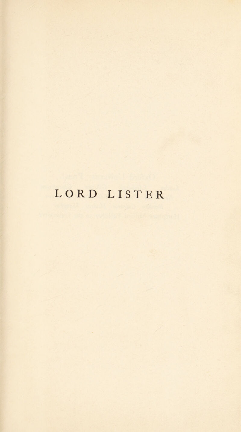 LORD LISTER