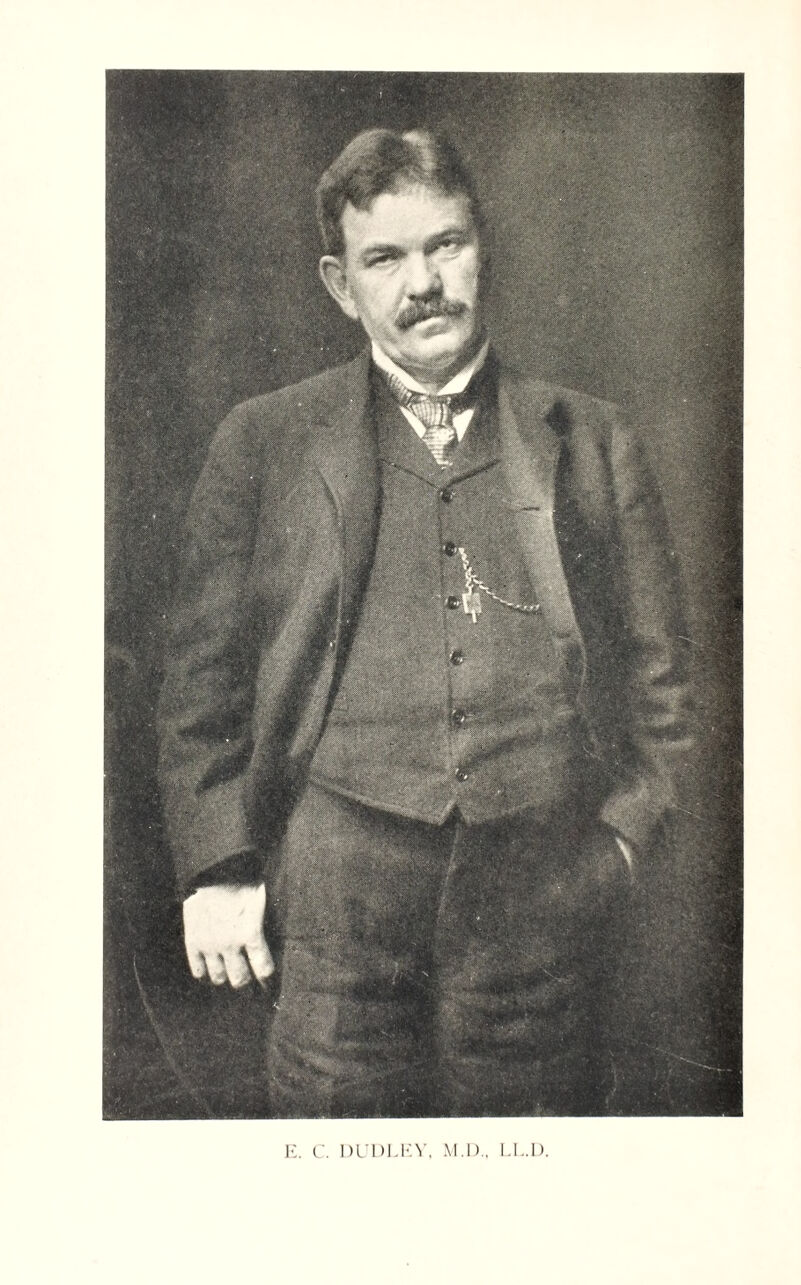 E. C. DUDLEY, M.D., LL.D.