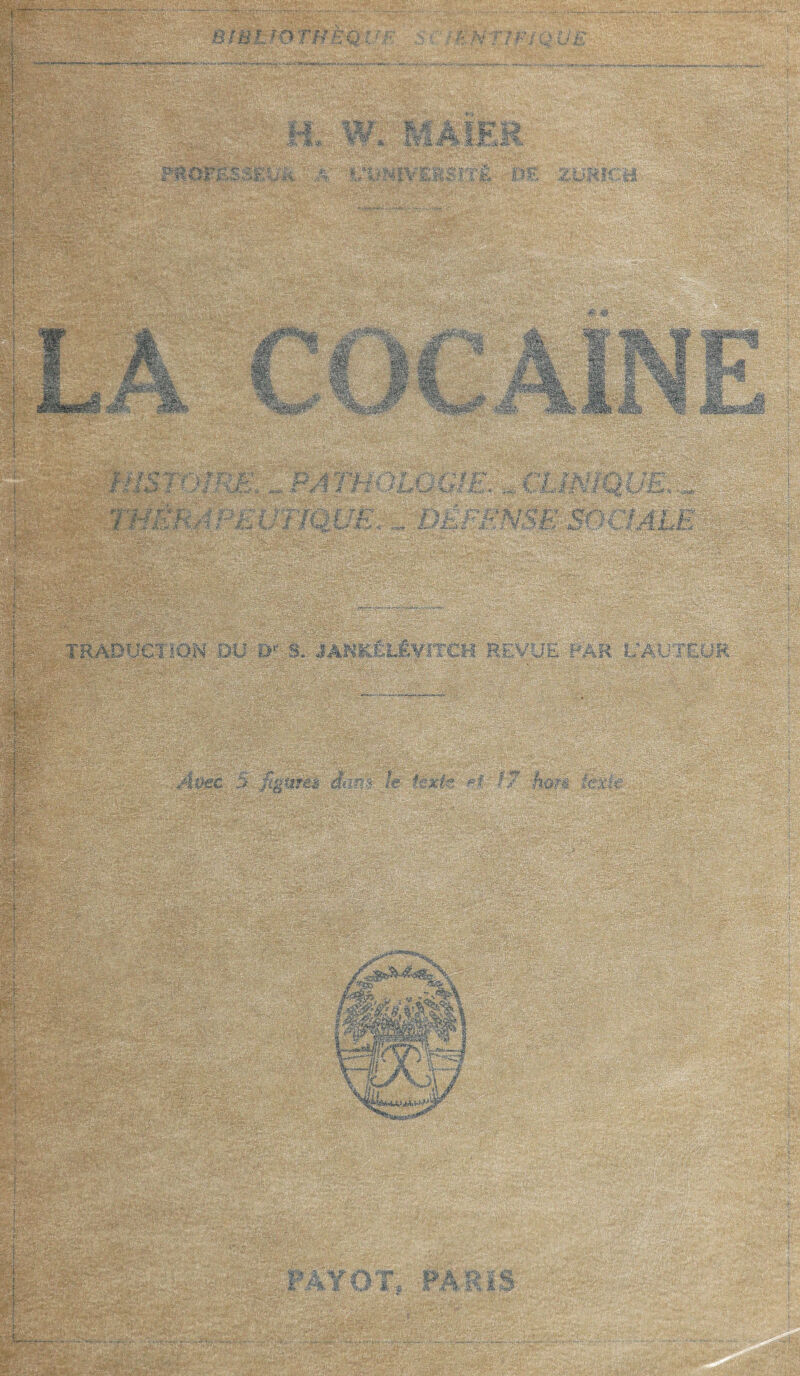 ïfCi-.;- .h . - . • •• ; ,,. . • ■ -v.' ‘ -•• '‘-v .. - .... BlBlfO TM EQX m 5 ; : A A T7F/ Q Ü £ ; -PyRà v tu...;-3*-î«, §il BEd ; - .j.vV^\ Iplf ■si ;■ P'«OF£: H. ïTV? *?CC* SEifii A: >:*î • • ' % > ;■ ,-•• ,'■ . -. • v. •/, '*'A7.' ,VîîctV'^:'‘''^'1 •- •'• *4 7 : B MMES, L,i‘SrvERSl':r:| fp ZURICH ■ mm mm mtm -ÀX ■;■  . .0Z77':^A ï:W>>'issfcffi^diïkÈ^ ' .;,v- ! '..' .:.; -!•/.;-1'* Yv* -V s,- • •ç-fwi- -■*- ®i- a ' -•V?f •• •'.« ' S?< 5, 4/- . 7 *r £ çç .-... !';».' «... #s lilIliÈ BfJÉEæii •> m g* j,> ■; v ‘ y ' g ; |gPP 4î$P #k*l; * IMh Uvÿ* :?■. .-•W& .-^£T^»^'-Vv' V'.rêSë «SPîjo ^vf a/; •^-'4:^, Ai ®r jffls . À?- ; : -7;':Aav ? ■ ■ ■ QCÆ ïmiïfe. .. T> -. >-•(' Ï* V>' ■ visera, ''-,3L -2..ÿij'iî^ :v- mm m - ‘?r: TRADUCTION DU D' S. JANKËÏ.ÊVITCH REVUE PAR l/AU «XUR 'a!^' -.;;W Kfyÿ ira;/ ap IS Wmj- ■ ;-/ PÎ;ï ï&f.hfèÿft 7--^r.-.;uU •#' BS ul -V'p-f ï' ■Car, ’-’^V-' ^ ,4; 1v ►1 ■ '• v'-P' •vV- -V#. ÜJ.o-.’Uj,. ..<- '•.*-< *?■■•' Ame 5 figures Âim.le texte H 17 ham texte ^'■'A;7E:A^Â;F;;U7/AE'-/ ;-.y/;,/. ' ' : . . :-*•■•, -> ’ , ■;,■■■ - ..E7 * . '“ '.,v - ’’ ■ . : V' ;E''E ./ ' , ;. ; ' - U^ÀiE'E^/V'/Srrafee/U.:'---■ •:,■ ■-:■■ AA/«S^îA?E.Av,f ,A-; :: H K ? i : «J,- -. , ■-/■ V; , •,:,!??pfe».Vv.^.Tvï ''■'r'/*'- i->- ' r - . , ,- '.t ™bHHÉ psg ! 1 Wa PC-C'A-fC1^ 1 mMÿmrSWîPlpi Kÿ-assy*» • Ik s s»t f>:4 B> -I t, i g g ^ ^ mt | |o| | SjMM^^^iSBSBBwMCBHWgsgSSM ^lÊÈffÈStSê jjf. ; . : : -“3BKv^ i ^ I | -'Vïm . . ., ü llllikibsi | i ^B&aWSésfeW'îïîf!- • -S -Mb Jf ■ î,-»' --rM' » tryX-jj# wBZRïïBBbœiim?- x: ■■Z’VmM > rVÆ> V/':^ ->•• -' -••■/ .■‘.àtHks^?-Ç.-.4 V. '.'.4 <■-.• s- . ^«gxâsSy-ï' ife. J ,f ^v 1 te ■ : Si •, ■. •., - ’jæSh tv/o^i5f|\fe , ' ’ •. ’• •. ■ :' Wmàm mÊml?®C- ■ Il - scr'E ,■.•'• ■-/ •-. >, _ _• • »•, --,, J- ' t Æ ■ * IS £kë&* : % WÊmMm$0ë 'imm -;-u -E:%ÉUA: y-ém ■ A.; •• :rr ■' fi- ^aG£t'' -r : :..: ••: .-- ï.,- r: - .• ilÜMiiiiil m WÊÊÊÊÊË&. -,■-;••■<? 'v'SjfA, | | ‘ r  /'V-'-'V' ! 7*V -•'. ' ' lï>s :/7spax#tS/ 57ÊmM m;. 7 -.,v in, ' v '••' ■*' i .; ■ &' A1 , “ X ■Î A.; - .'■ '. r>:: !üi?; ■ wv-va <t,0' X >■ ■ •S!*tf ïf a, . -2Sï ; a/ jfe: i* v> '/ ' ; ' y - • *• 7A >W'' >-•;:■ * v^.vUH/ .»..'• 7 ^ ,S. •- !,r*»- v■ E?. '. M>;T/ “•* ■ Æ/wi(SS8s^t3!S9,'li  •*f 1*C/*j• .V'-’ ; ’.- ;■'.’ ,4 a -.! .'' ' ■ .bfgSïïffi V,'- ï • . f ;-<v /JW • . . -.. r--••.-*■;’•• .*.Vs :. V'r: ’,' '' - ' ;-:W^C IWWi«i *«w W*» ■ •■ waag'^œW® '|E#:4îFrS üu.sfc^Æ ,PAYOT, PARIS vV? mm iCMtmÊàrm *w -: :.. ,V '*■ ',- V^ÿA^ X- .-■' * ;>Àl' ’ ■/ •••->>.. «JK XiflïtehSftisS-*^ ,-■ '.? v'' A i vywr -■,-Ar '.-,-'-, ,„ '■ - - 7 .' • .•. • ' ' ! A , . ■■ - -.'ü...-,-*’ ■ ' '**tj*-V;*1 \ - » i» ..■ ‘y ■;■•''■ . '>r;'--- i v.J•<.••' • . .-A_r.. ■