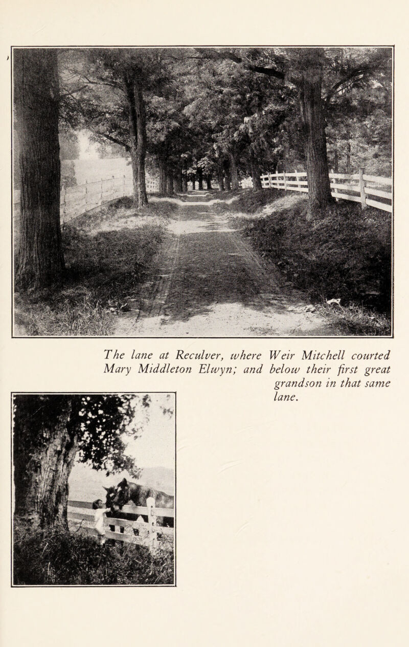 The lane at Reculver, where Weir Mitchell courted Mary Middleton Elwyn; and below their first great grandson in that same lane.