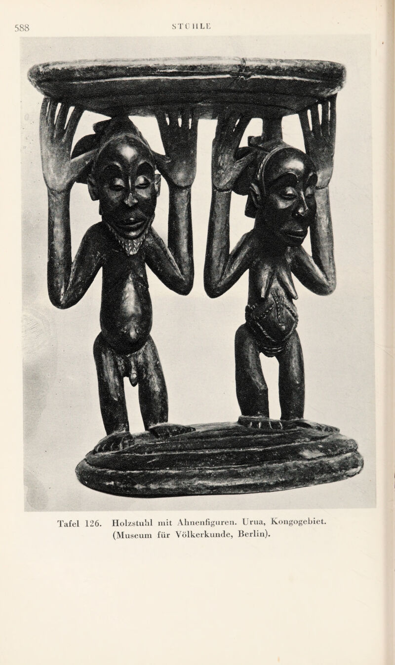 I Tafel 126. Holzstuhl mit Ahnenfiguren. Urua, Kongogebiet.