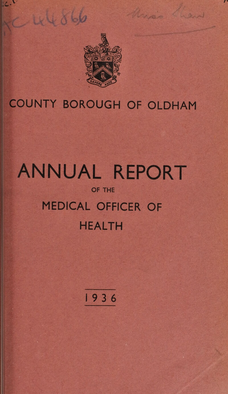 ANNUAL REPORT OF THE MEDICAL OFFICER OF HEALTH