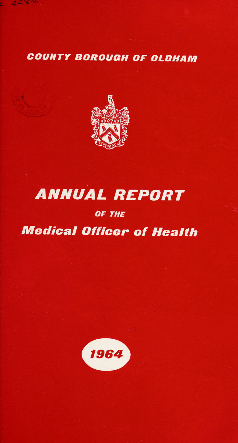 ANNUAL REPORT OF THE Medical Officer of Health