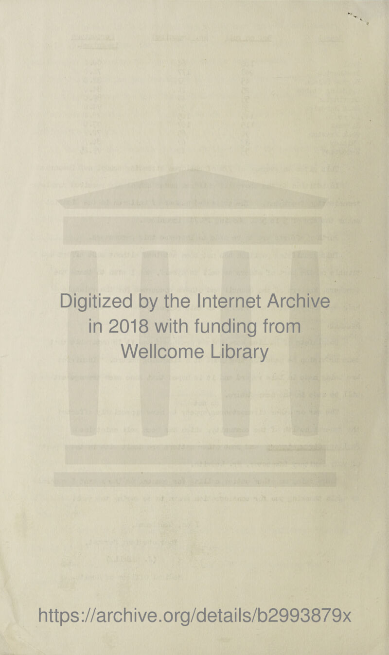 Digitized by the Internet Archive in 2018 with funding from Wellcome Library