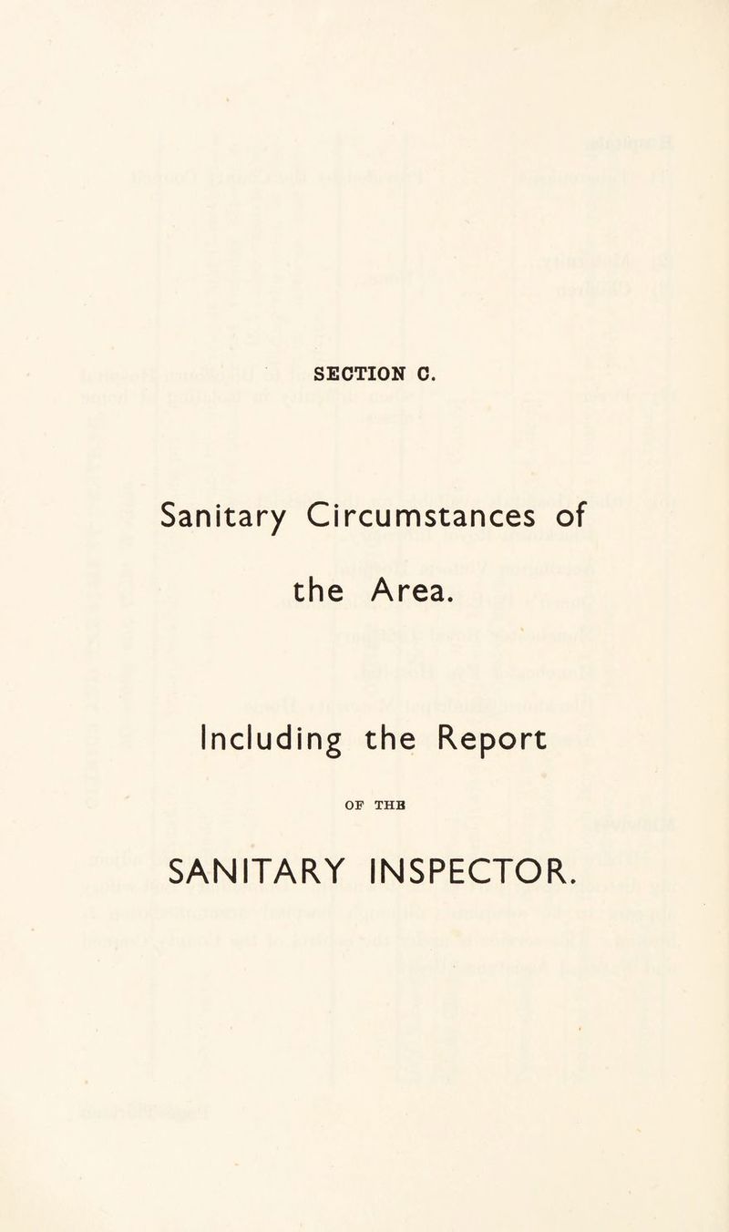 Sanitary Circumstances of the Area. Including the Report OP THB SANITARY INSPECTOR.