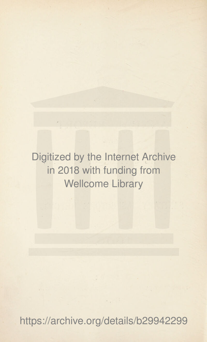 Digitized by the Internet Archive in 2018 with funding from Wellcome Library