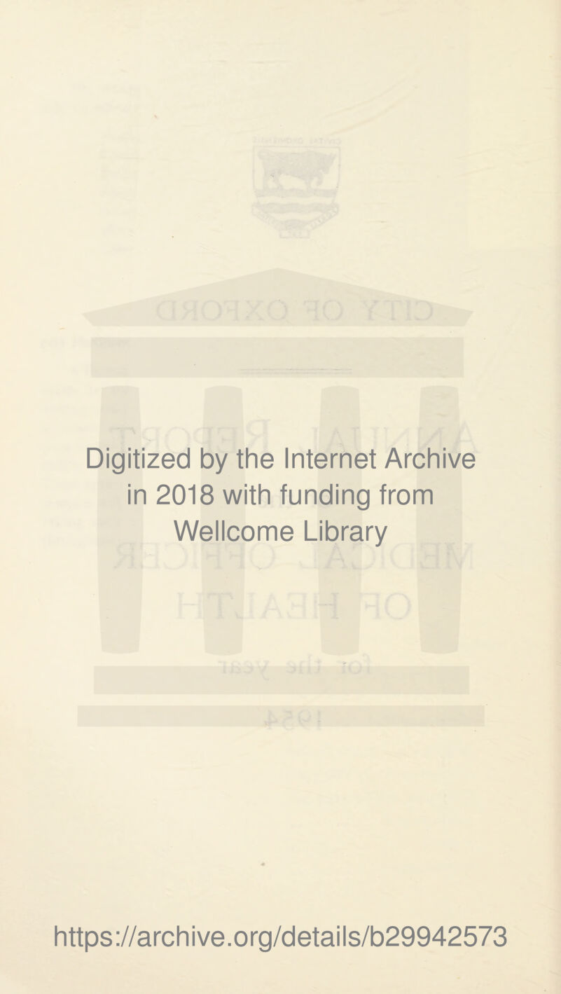 Digitized by the Internet Archive in 2018 with funding from Wellcome Library https://archive.org/details/b29942573