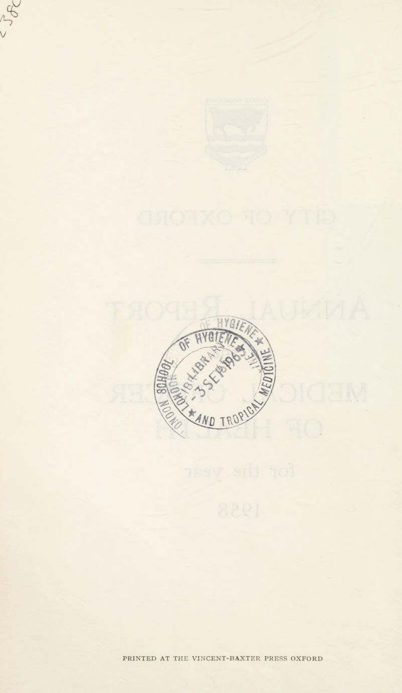 PRINTED AT THE VINCENT-BAXTER PRESS OXFORD