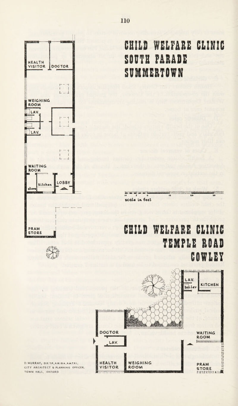 r CEILS welfare CLINIC SOUTH MEASE SSMESTCWN 10 5 O seal* vh feet g-v.:- .. rii ~ iiVn'ii~~'iF: 10 to to CHILD WELFARE CLINIC TEMPLE ROAD COWLEY \ D MURRAY, OIP. T.P., A R.I B A. , A.M.T.P.I., CITY ARCHITECT t, PLANNING OFFICER, TOWN HALL, OXFORD r-nucndi3i.