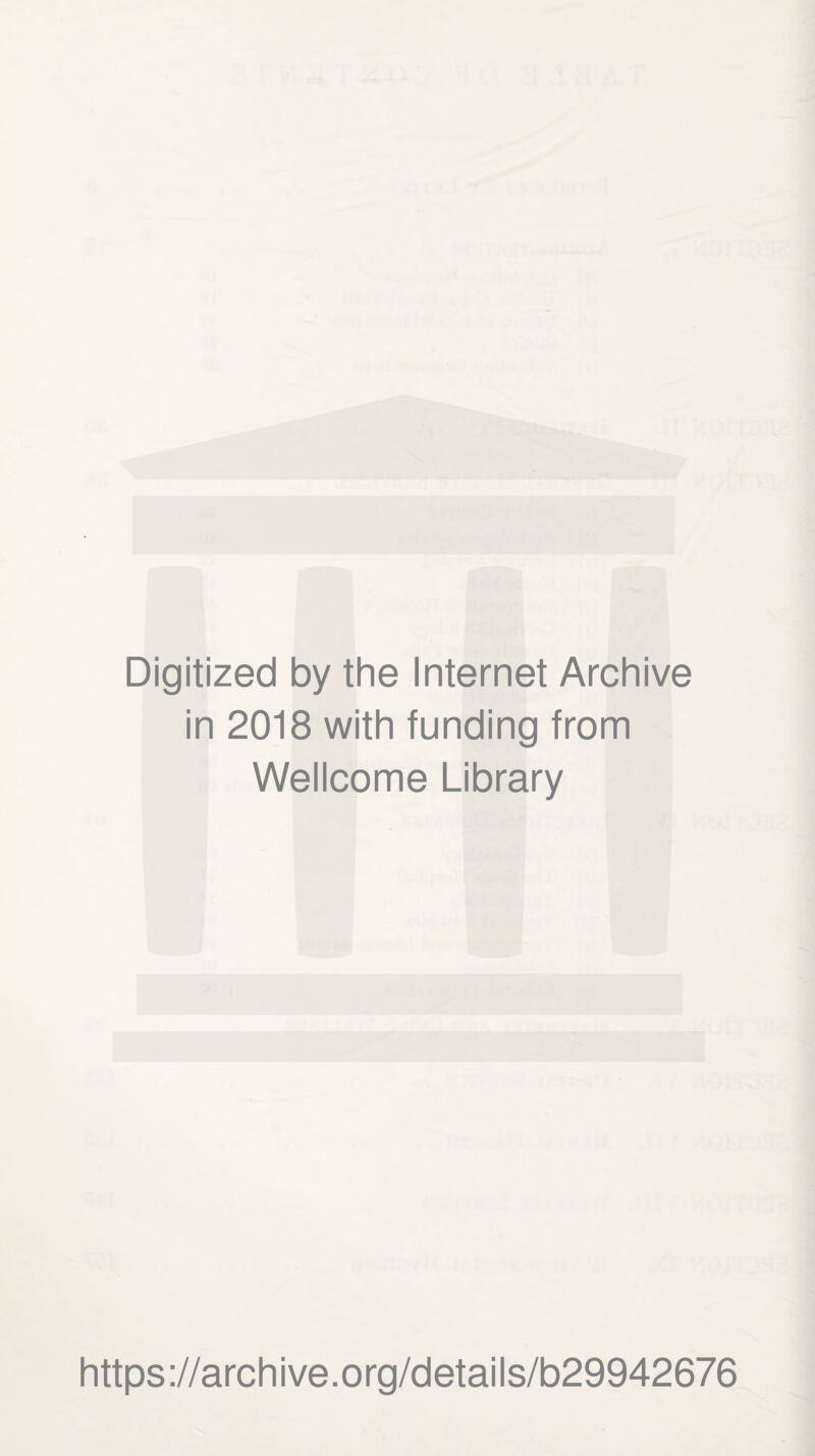 Digitized by the Internet Archive in 2018 with funding from Wellcome Library
