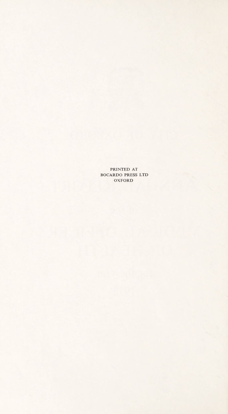 PRINTED AT BOCARDO PRESS LTD OXFORD