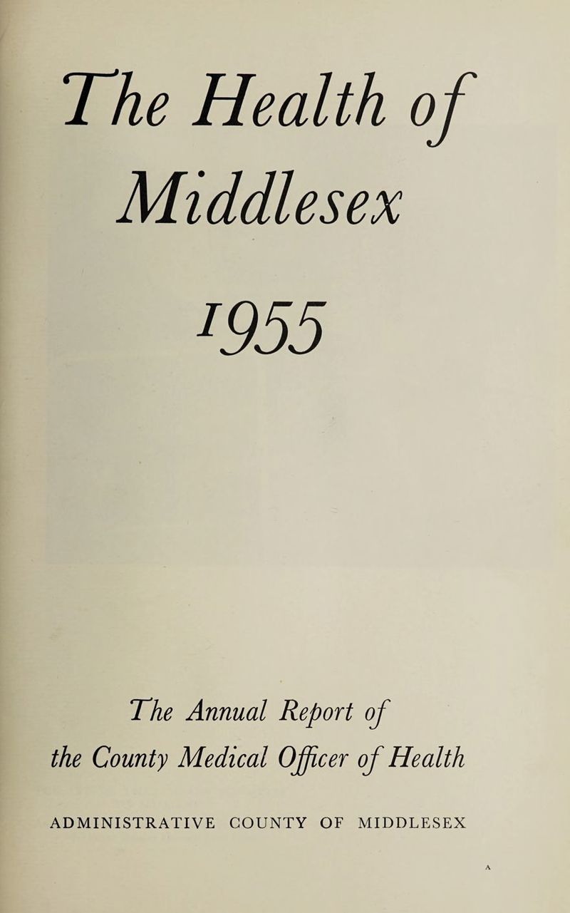 The Annual Report of the County Medical Officer of Health