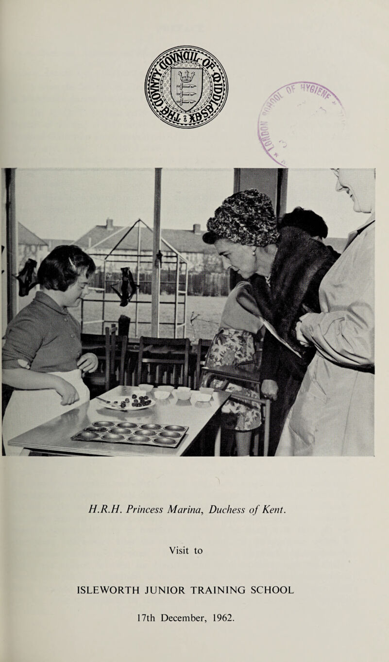 H.R.H. Princess Marina, Duchess of Kent. Visit to ISLEWORTH JUNIOR TRAINING SCHOOL 17th December, 1962.