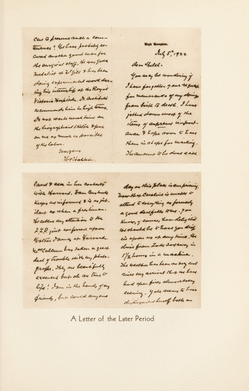 51^* 7 CuW <*+~r+^ /it °’Vf’ louuu- ^ ^ tly &9 *+ ^U R+7~* h'*~«i *~PU* ■tf>- ‘3““‘^ t . . ./. Lte. t- ‘***~’- +^p Ur^lt Ute~~4 Aw ^ fr*-u~c *7 Tu^cb ^ 6*4 'U'~T 7+-a4 Uu— HiflJl <Ac^ S~*/ f % x d*<-< JZ+uji yA ^ AA~ 7 *t^/«^9C. A* ¥*y'4*~* {.*.*-—* bite /a tetter. J■‘-***-« c6*U~* ^W-7^. ^ /^U / * /^ c/ a**fy*A++~r l*-*~J*+*6- CLu^*. 9 ^<’^4: 0-0-v~< C ^ *V Muu~. Me A~ t****^^ . J/u Ou^ ^wy- 4r/C 9 I-*— £*-«. Unl^K /j^*'*»»A. ^a<-» 4fr -yy j ^W' Ut^uW ^ ** <*-r//W, ^W */^ALw Z 29 y^+ “t** ^ *- f/L+fi* . ^ C^ubf^^ ch+c~u-4 ih*4~*6. o*» / J~x<^ <7U, Mu ^*^4> ^ «*7 <jsuZ-4> , A A—^ *3t~7 ^ ^ <*«« /4AV/J»^»4s<- •a Aute^*<at<y '<^4^/6.+f- c*~*4tA* A U~+~b** <r 3(T7~<^ <£i~ctejMu~j +? jf*^*~~*Mj 4rtite^*y- ti, t~y*<+ •** ^ ***y ****** .&* 6&U+U //^ A*-*~*T» ^** 6 tM'“ ^Zr <CU^rt^i 1>*J e~* * >. /tL^U ‘■*U £-*-*-t Qte*i.e-e **uj auu^^r /*w- **^ 4'^— A Letter of the Later Period