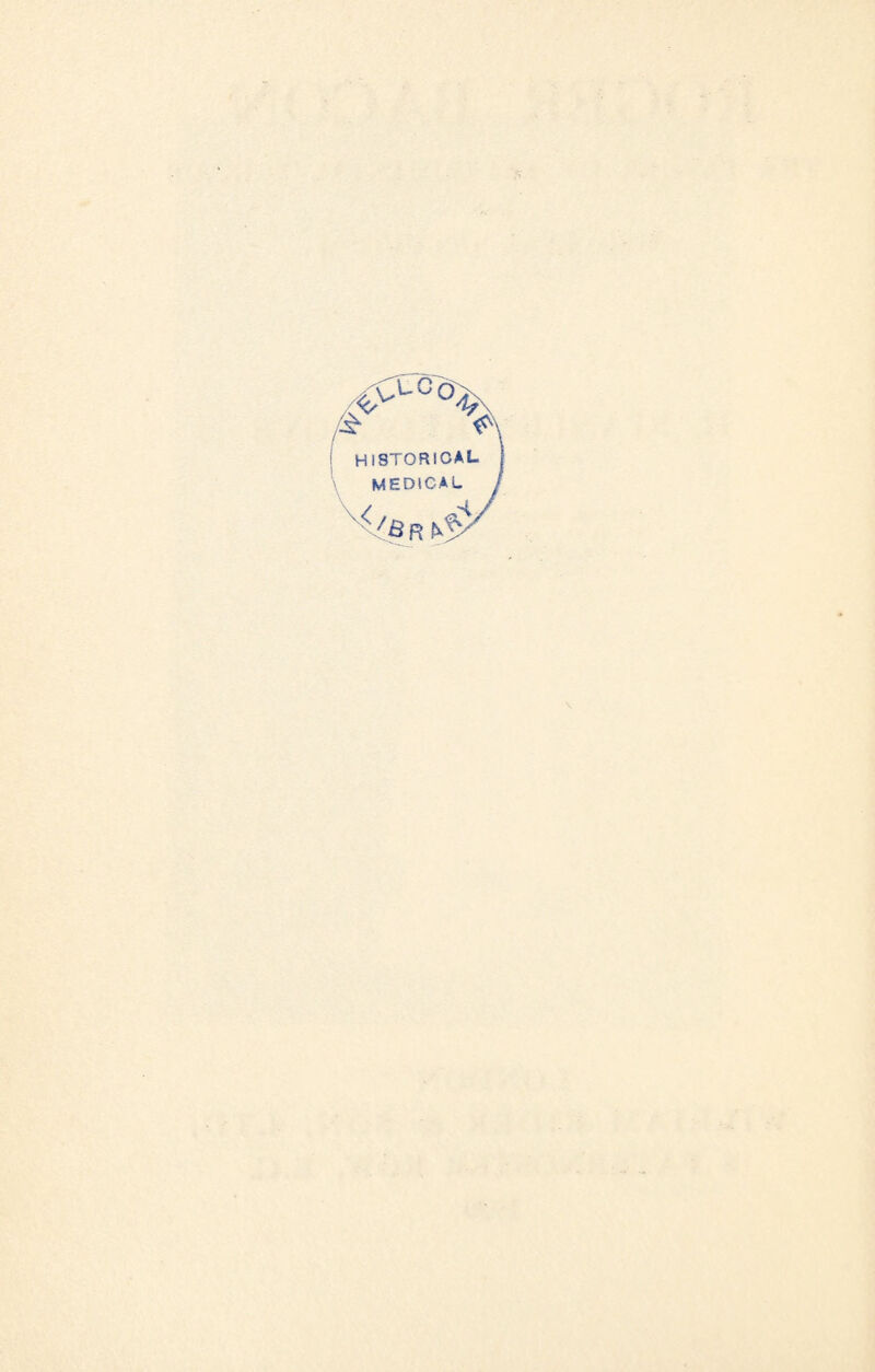 •<cP'eav .t V historical MEDICAL (B R