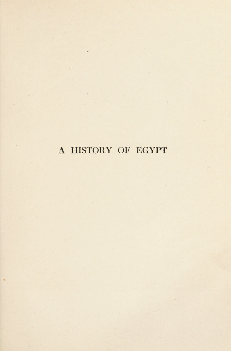 \ HISTORY OF EGYPT