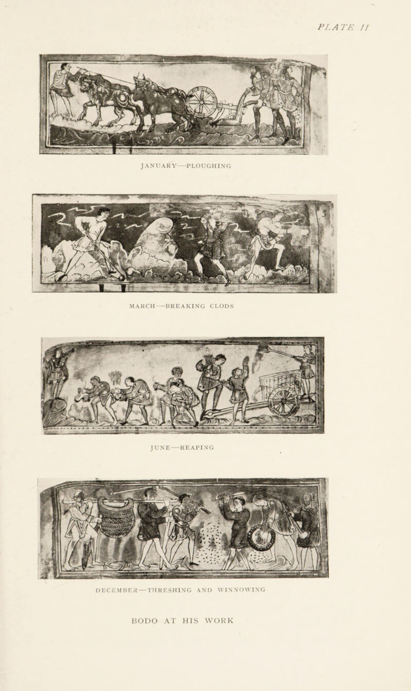 PI.ATE // JANUARY-PLOUGHING MARCH-BREAKING CLODS JUNE-REAPING DECEMBER — THRESHING AND WINNOWING BODO AT HIS WORK