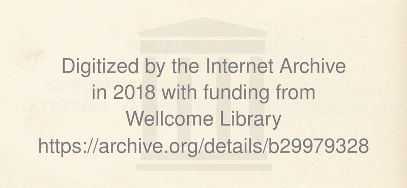 Digitized by the Internet Archive in 2018 with funding from Wellcome Library https://archive.org/details/b29979328