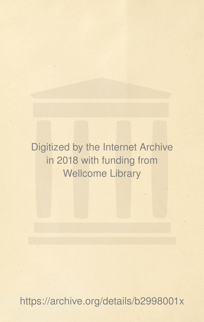 Digitized b.y the Internet Archive in 2018 with funding from Wellcome Library https://archive.org/details/b2998001x