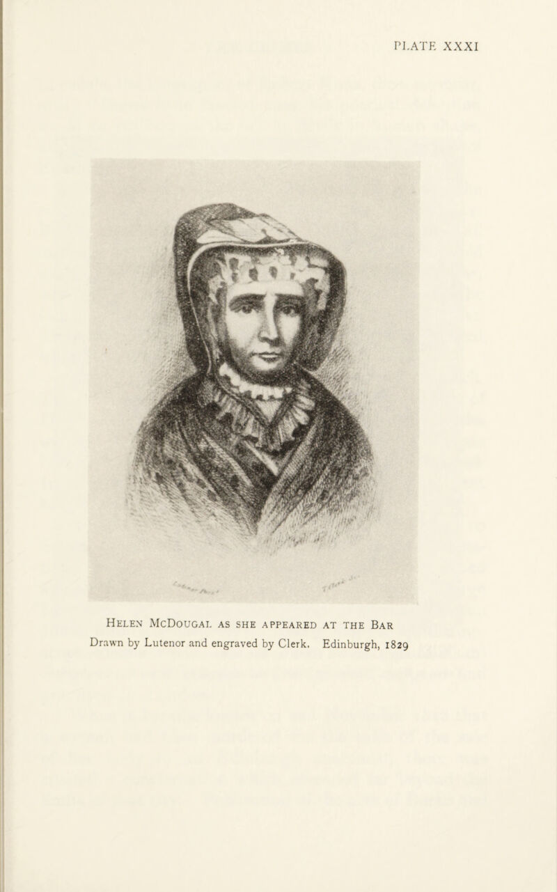 Helen McDougal as she appeared at the Bar Drawn by Lutenor and engraved by Clerk. Edinburgh, 1829