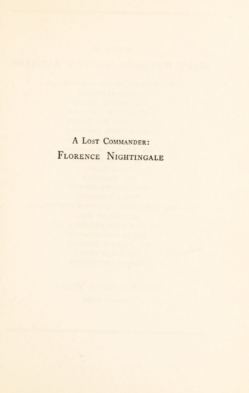 A Lost Commander: Florence Nightingale