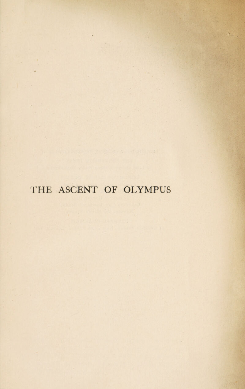 THE ASCENT OF OLYMPUS