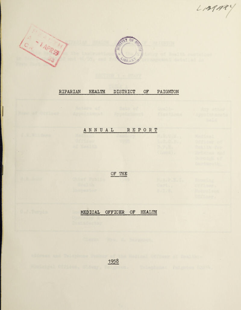 ANNUAL REPORT OF THE MEDICAL OFFICER OF HEALTH 1958
