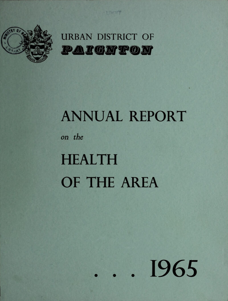 ANNUAL REPORT on the HEALTH OF THE AREA 1965