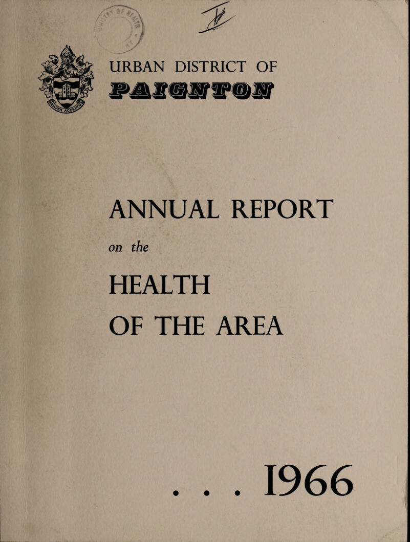 ANNUAL REPORT on the HEALTH OF THE AREA 1966