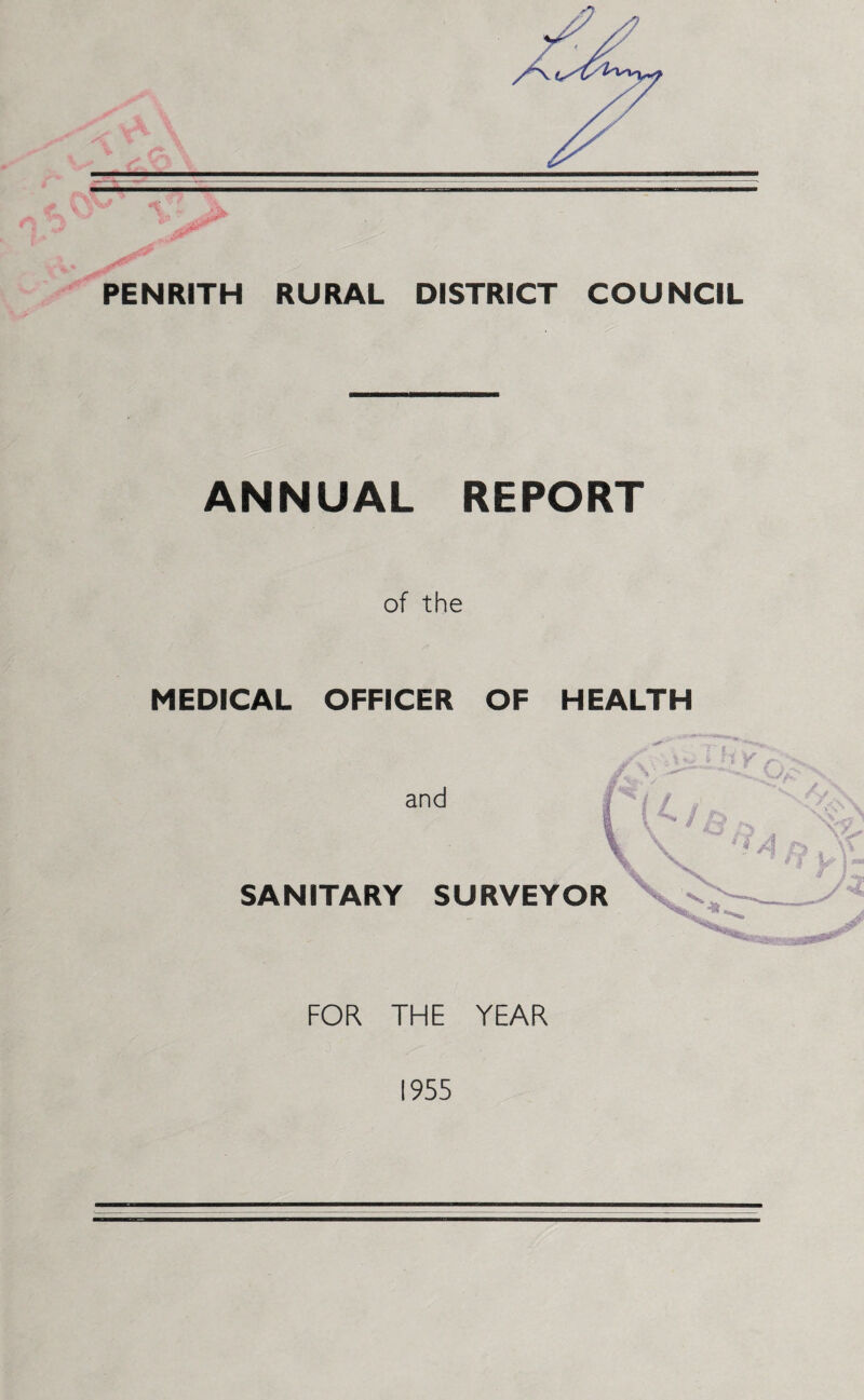 ANNUAL REPORT of the MEDICAL OFFICER OF HEALTH FOR THE YEAR 1955