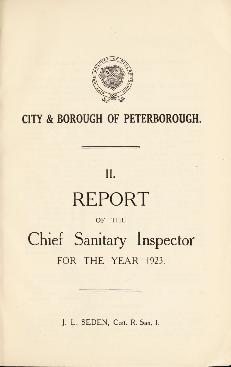 II. REPORT OF THE Chief Sanitary Inspector FOR THE YEAR 1923.