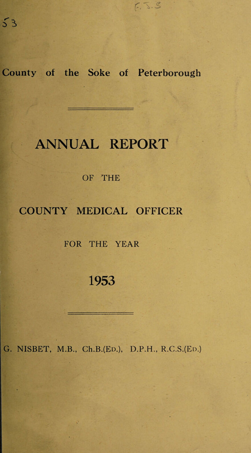 ANNUAL REPORT OF THE COUNTY MEDICAL OFFICER FOR THE YEAR 1953