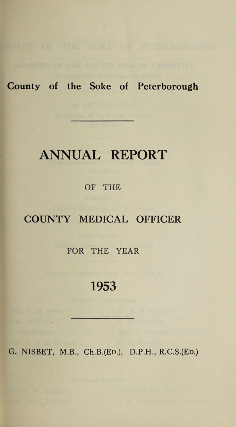 ANNUAL REPORT OF THE COUNTY MEDICAL OFFICER FOR THE YEAR 1953