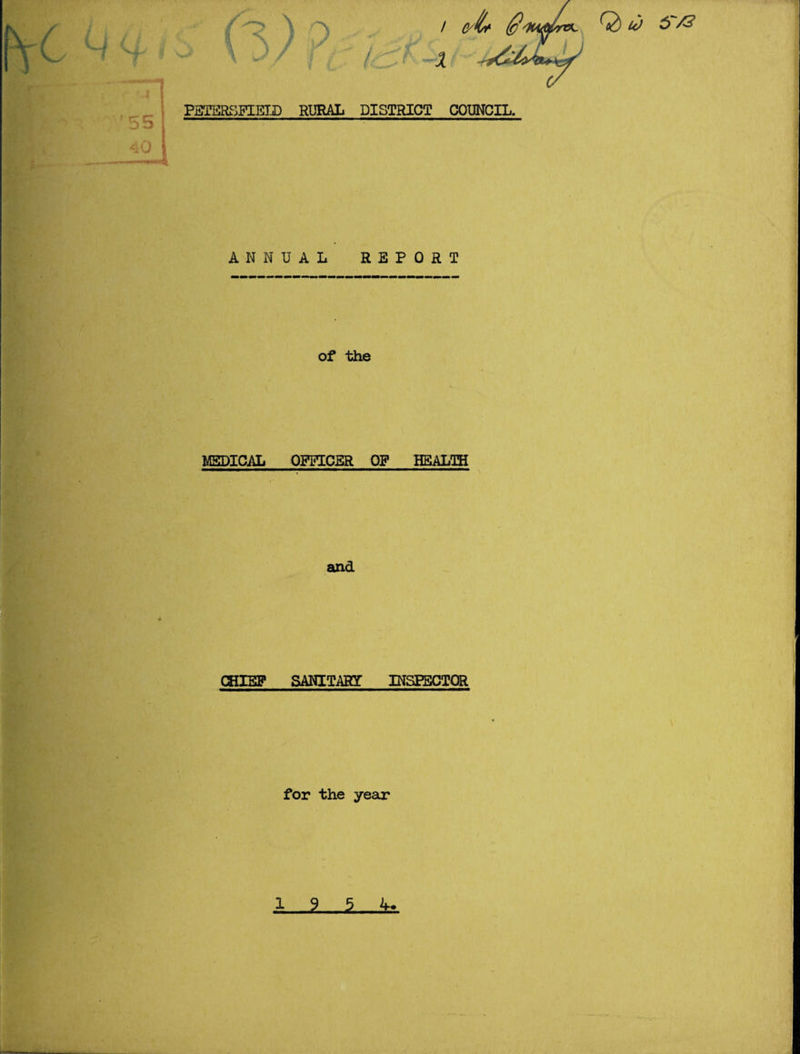 ANNUAL REPORT of the MEDICAL OFFICER OF HEALTH and CHIEF SANITARY INSPECTOR for the year I 2_L J=