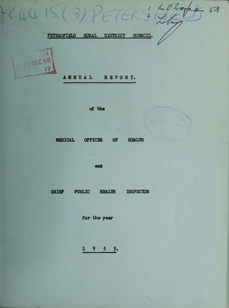 of the MEDICAL OFFICER OF HEALTH and CHIEF PUBLIC HEALTH INSPECTOR for the year 1 9 5 5.